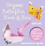 Origami Butterflies, Birds & Bees: Paper Block Plus 64-Page Book