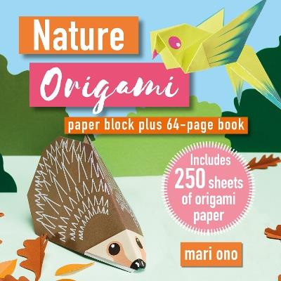 Nature Origami: Paper Block Plus 64-Page Book - Mari Ono - cover