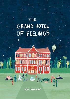 The Grand Hotel of Feelings - Lidia Brankovic - cover