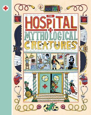 The Hospital for Mythological Creatures - Cathy Evans - cover