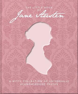 The Little Book of Jane Austen: A Witty Collection of Universally Acknowledged Truths - OH - cover