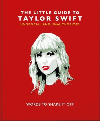 The Little Guide to Taylor Swift: Words to Shake It Off - OH - cover