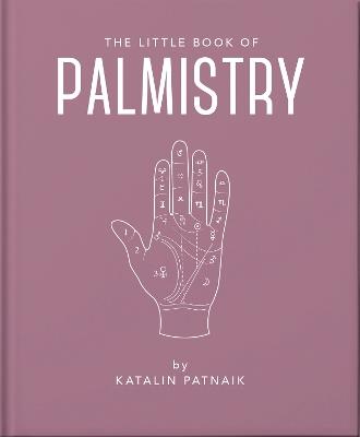 The Little Book of Palmistry: Predict your future in the lines of your palms - Orange Hippo! - cover