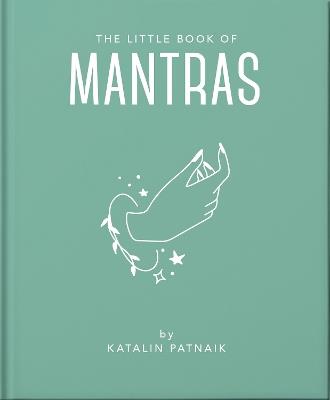 The Little Book of Mantras: Invocations for self-esteem, health and happiness - Orange Hippo! - cover