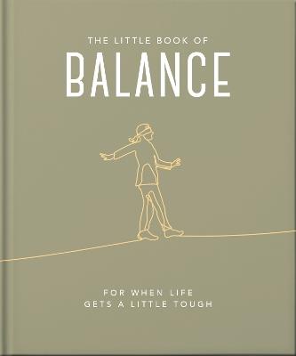 The Little Book of Balance: For when life gets a little tough - Orange Hippo! - cover