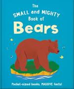 The Small and Mighty Book of Bears