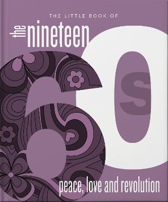 The Little Book of the 1960s: Peace, Love and Revolution - Orange Hippo! - cover