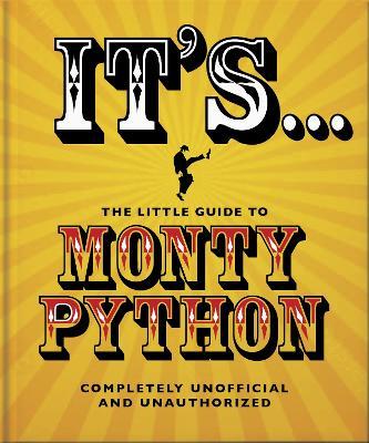 It's... The Little Guide to Monty Python - Orange Hippo! - cover
