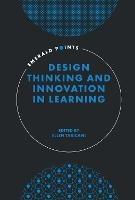 Design Thinking and Innovation in Learning