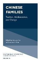 Chinese Families: Tradition, Modernization, and Change - cover
