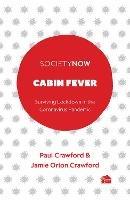 Cabin Fever: Surviving Lockdown in the Coronavirus Pandemic - Paul Crawford,Jamie Crawford - cover