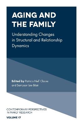 Aging and the Family: Understanding Changes in Structural and Relationship Dynamics - cover