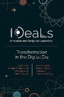 IDeaLs (Innovation and Design as Leadership): Transformation in the Digital Era - Joseph Press,Paola Bellis,Tommaso Buganza - cover