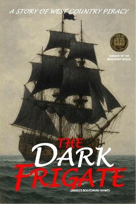 The Dark Frigate - Charles Boardman Hawes - cover