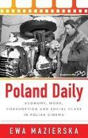 Poland Daily: Economy, Work, Consumption and Social Class in Polish Cinema