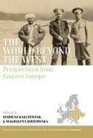 The World beyond the West: Perspectives from Eastern Europe - cover