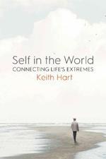 Self in the World: Connecting Life's Extremes