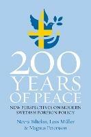 200 Years of Peace: New Perspectives on Modern Swedish Foreign Policy