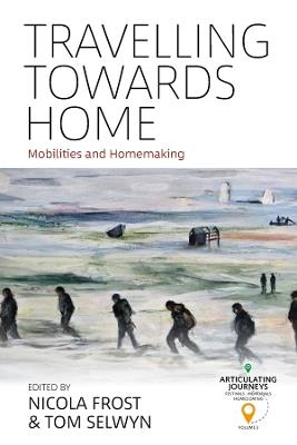 Travelling towards Home: Mobilities and Homemaking - cover