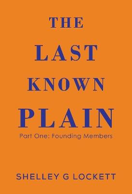 The Last Known Plain - Shelley G Lockett - cover
