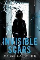 Invisible Scars - Maggie Gallagher - cover