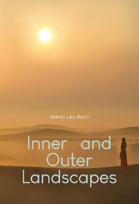 Inner and Outer Landscapes - Selma Lea Bach - cover