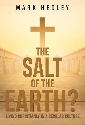 The Salt of the Earth? - Mark Hedley - cover