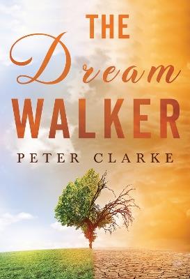The Dream Walker - Peter Clarke - cover