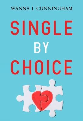 Single By Choice - Wanna L Cunningham - cover