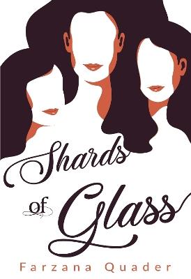 Shards of Glass - Farzana Quader - cover