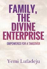 Family, The Divine Enterprise