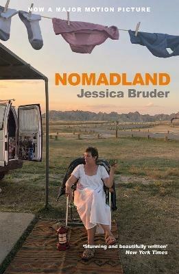 Nomadland: ACADEMY AWARD WINNER: Best Picture, Best Director & Best Actress - Jessica Bruder - cover