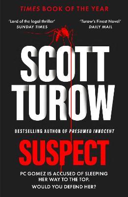 Suspect: The scandalous new crime novel from the godfather of legal thriller - Scott Turow - cover
