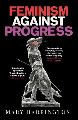 Feminism Against Progress - Mary Harrington - cover