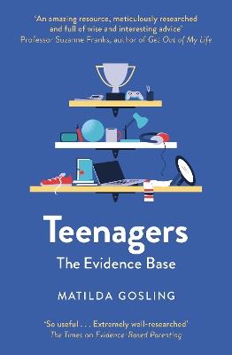 Teenagers: The Evidence Base - Matilda Gosling - cover