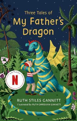 Three Tales of My Father's Dragon - Ruth Stiles Gannett - cover