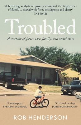 Troubled: A Memoir of Foster Care, Family, and Social Class - Rob Henderson - cover