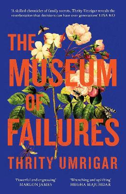 The Museum of Failures: Your Next Powerful Book Club Read - Thrity Umrigar - cover