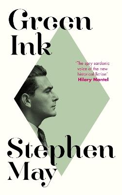 Green Ink: THE TIMES 'Fascinating' Books To Look Out For 2025 - Stephen May - cover