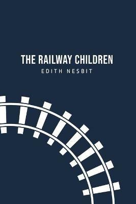The Railway Children - Edith Nesbit - cover