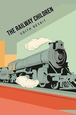 The Railway Children - Edith Nesbit - cover