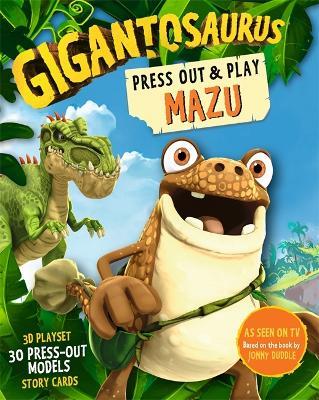 Gigantosaurus - Press Out and Play MAZU: A 3D playset with press-out models and story cards! - Cyber Group Studios - cover