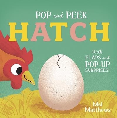 Pop and Peek: Hatch: With flaps and pop-up surprises! - cover