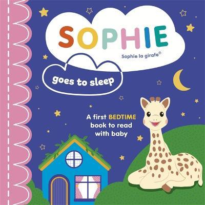 Sophie la girafe: Sophie Goes to Sleep - Ruth Symons - cover