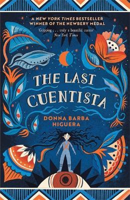 The Last Cuentista: Winner of the Newbery Medal - Donna Barba Higuera - cover