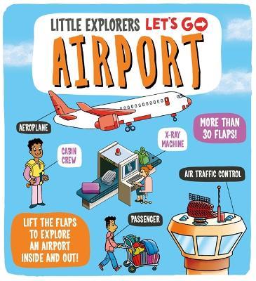 Little Explorers: Let's Go! Airport - Dynamo Ltd. - cover