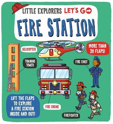 Little Explorers: Let's Go! Fire Station - Dynamo Ltd. - cover