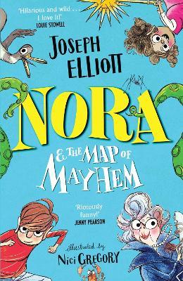 Nora and the Map of Mayhem - Joseph Elliott - cover