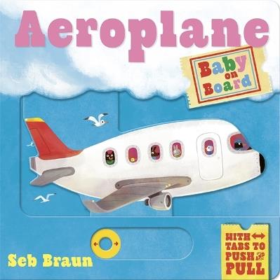 Baby on Board: Aeroplane: A Push, Pull, Slide Tab Book - Ruth Symons - cover