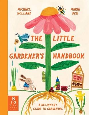 The Little Gardener's Handbook - Michael Holland - cover